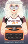 It's Not You, It's Me by Gabrielle Williams, 9781760526078