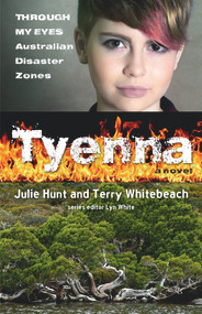 Tyenna by Julie Hunt, Terry Whitebeach, Lyn White, 9781760877019