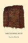 archipelago by Laila Malik, 9781771668170