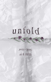 Unfold (Poetry + Prose) by Ari B. Cofer, 9781771682848
