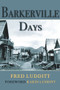 Barkerville Days by Fred W. Ludditt, 9781773860954