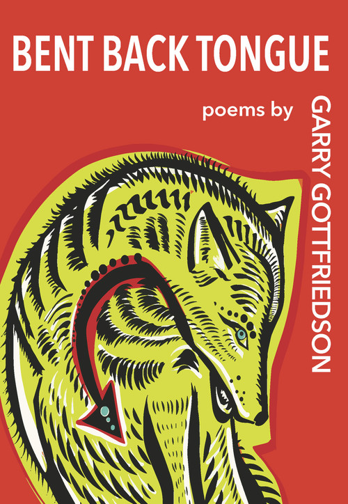 Bent Back Tongue by Garry Gottfriedson, 9781773860961