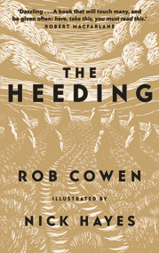 The Heeding - 9781783966332 by Rob Cowen, Nick Hayes, 9781783966332