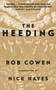 The Heeding - 9781783966332 by Rob Cowen, Nick Hayes, 9781783966332
