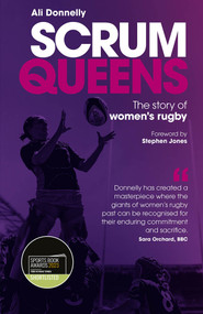 Scrum Queens (The Story of Women's Rugby) by Ali Donnelly, 9781801502290