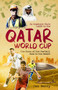 An Armchair Fan's Guide to the Qatar World Cup (The Story of How Football Came to the Desert) by Jon Berry, 9781801503723
