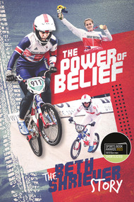 The Power of Belief ((Shortlisted for the Sunday Times Sports Book Awards 2023)) by Beth Shriever, 9781801503730