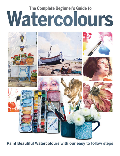 The Complete Beginner's Guide to Watercolours (Paint beautiful Watercolours with our easy to follow steps) by Phillipa Grafton, 9781912918836
