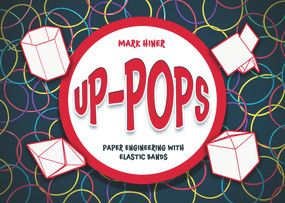 Up Pops (Paper Engineering with Elastic Bands) by Mark Hiner, 9781913565497