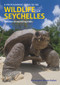 A Photographic Guide to the Wildlife of Seychelles by Chris Mason-Parker, 9781913679286