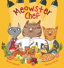 Meowster Chef by Sarah Speedie, Marina Verola, 9781922503954