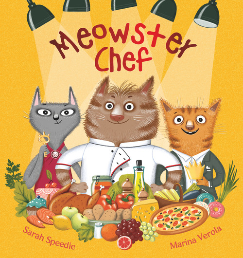 Meowster Chef by Sarah Speedie, Marina Verola, 9781922503954