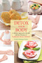 Detox Your Body (A Holistic Approach to Health with the Wisdom of Traditional Chinese Medicine) by Yingpan Zhao, 9781938368967