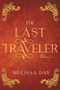 The Last Traveler by Melissa Day, Melissa E. Day, 9781952782893
