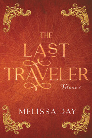 The Last Traveler by Melissa Day, Melissa E. Day, 9781952782893