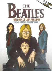 The Beatles (Historia de una amistad) (Spanish Edition) by Nicolás Brondo, Luciano Saracino, 9788418703058