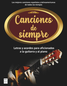 Canciones de siempre (Letras y acordes para aficionados a la guitarra y el piano) (Spanish Edition) by Francisco Vázquez, 9788418703096