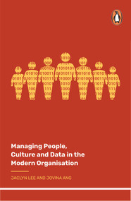 Managing People, Culture and Data in the Modern Organisation by Jovina Ang, Jaclyn Lee, 9789814954709