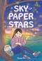 A Sky of Paper Stars by Susie Yi, Susie Yi, 9781250843883