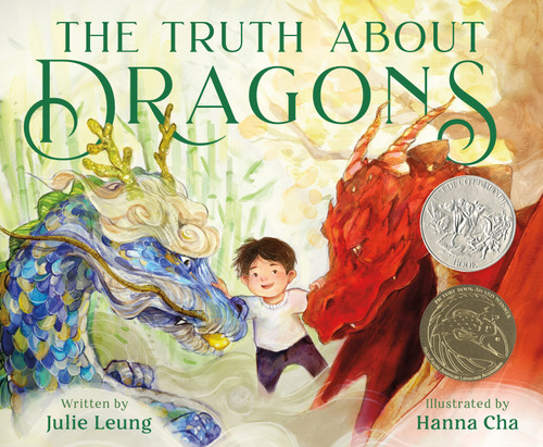 The Truth About Dragons ((Caldecott Honor Book)) - 9781250820587 by Julie Leung, Hanna Cha, 9781250820587
