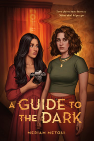 A Guide to the Dark by Meriam Metoui, 9781250863218
