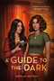 A Guide to the Dark by Meriam Metoui, 9781250863218