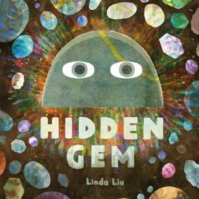 Hidden Gem by Linda Liu, Linda Liu, 9781250835079