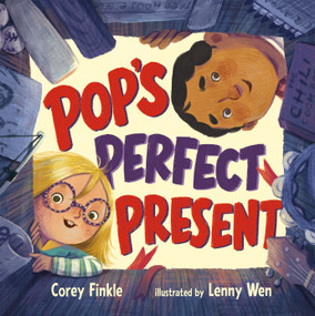Pop's Perfect Present by Corey Finkle, Lenny Wen, 9781250819444