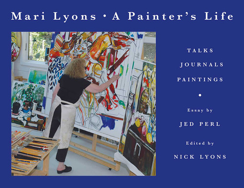Painter's Life (Talks, Journals, Paintings) by Mari Lyons, Nick Lyons, Jed Perl, 9781510774346