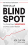 Blind Spot (The Global Rise of Unhappiness and How Leaders Missed It) by Jon Clifton, 9781595622457