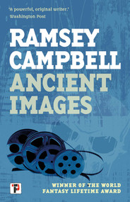 Ancient Images - 9781787587649 by Ramsey Campbell, 9781787587649