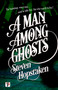 A Man Among Ghosts by Steven Hopstaken, 9781787587755