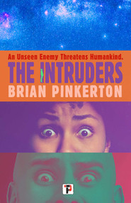 The Intruders - 9781787587786 by Brian Pinkerton, 9781787587786