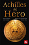 Achilles the Hero (Epic and Legendary Leaders) by Eirene Allen, J.K. Jackson, 9781804173299