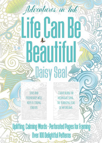 Adventures in Ink, Life Can Be Beautiful (Colouring Book) (Large Format) by Daisy Seal, 9781804173336
