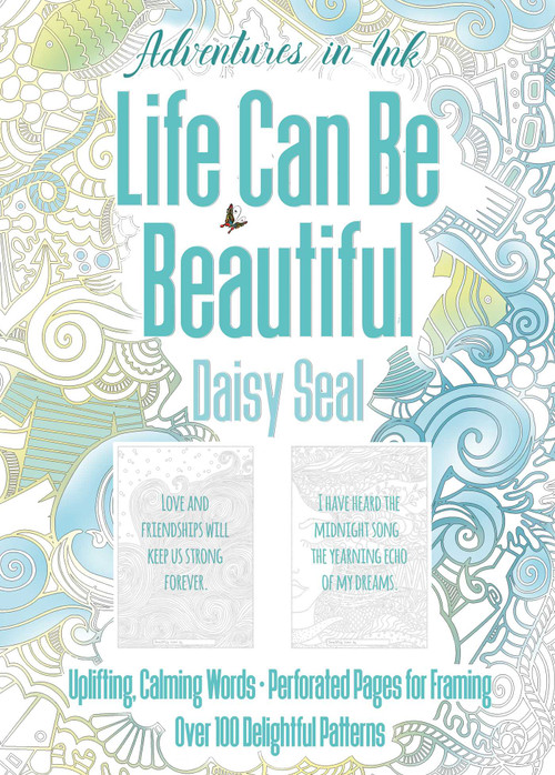 Adventures in Ink, Life Can Be Beautiful (Colouring Book) (Large Format) by Daisy Seal, 9781804173336