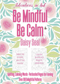 Adventures in Ink, Be Mindful Be Calm (Large Format) by Daisy Seal, 9781804173343