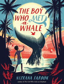 The Boy Who Met a Whale - 9781682635223 by Nizrana Farook, 9781682635223