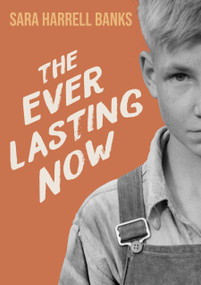 The Everlasting Now - 9781682635278 by Sara Harrell Banks, 9781682635278