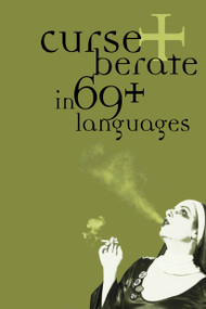 Curse + Berate in 69+ Languages by R. V. Branham, 9781933368863