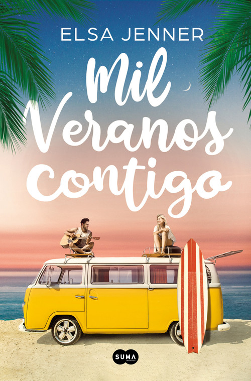 Mil veranos contigo / A Thousand Summers with You (Spanish Edition) by Elsa Jenner, 9788491297147