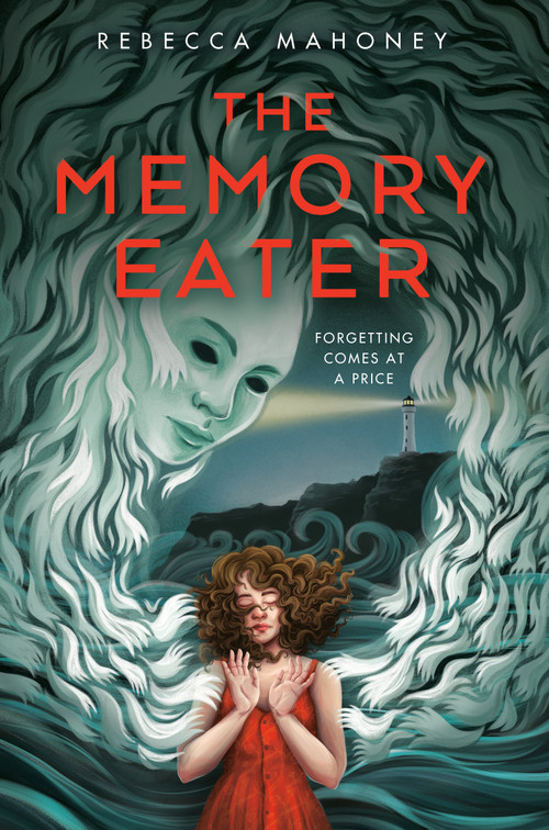 The Memory Eater by Rebecca Mahoney, 9780593524602