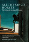 All the King's Horses (Vitruvius in an Age of Princes) by Indra Kagis McEwen, 9780262047616
