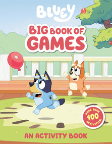 Bluey: Big Book of Games (An Activity Book) by Penguin Young Readers Licenses, 9780593522721