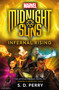 Marvel's Midnight Suns: Infernal Rising by S. D. Perry, 9781789097726