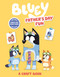 Bluey: Father's Day Fun (A Craft Book) by Penguin Young Readers Licenses, 9780593386873
