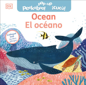 Bilingual Pop-Up Peekaboo! Ocean - El océano - 9780744079142 by DK, Jean Claude, 9780744079142