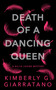 Death of A Dancing Queen (A Billie Levine Mystery) by Kimberly G. Giarratano, 9781915202420