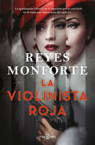 La violinista roja / The Red Violinist (Spanish Edition) by Reyes Monforte, 9788401027062