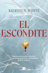 El escondite / Hide (Spanish Edition) by Kiersten White, 9788466672177